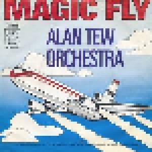 Alan Tew Orchestra: Magic Fly (7") - Bild 2
