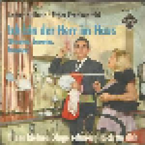 Lonny Kellner & Peter Frankenfeld: Ich Bin Der Herr Im Haus (7") - Bild 1