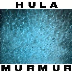 Hula: Murmur - Cover