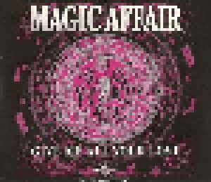 Magic Affair: Give Me All Your Love (Single-CD) - Bild 1