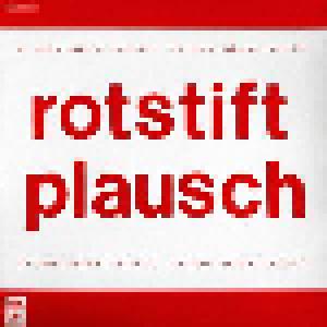 Cabaret Rotstift: Rotstift Plausch - Cover
