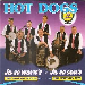 Hot Dogs: 35 Jahre - Ja So Warn´s - Ja So San´s - Cover
