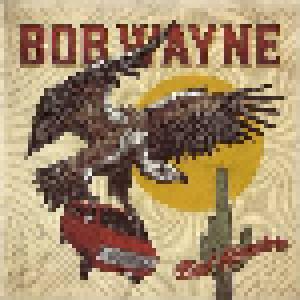 Bob Wayne: Bad Hombre - Cover