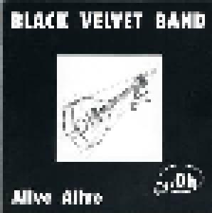 Black Velvet Band: Alive Alive ..Oh - Cover