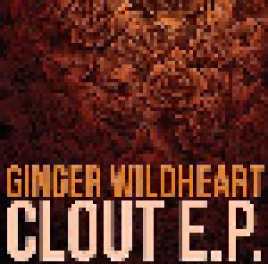 Ginger Wildheart: Clout E.P. - Cover