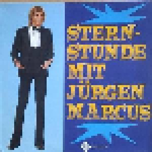 Cover - Jürgen Marcus: Sternstunde Mit Jürgen Marcus