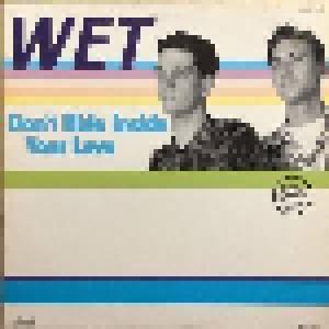 Wet: Don't Hide Inside Your Love (12") - Bild 1
