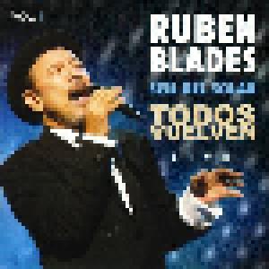 Rubén Blades Y Seis Del Solar: Todos Vuelven - Live - Vol.1 - Cover