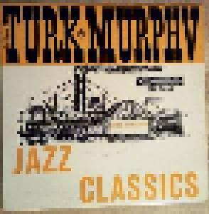 Turk Murphy: Jazz Classics - Cover