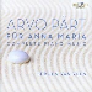 Arvo Pärt: Für Anna Maria: Complete Piano Music - Cover