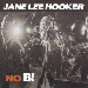 Jane Lee Hooker: No B! - Cover
