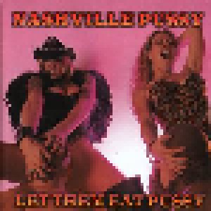 Cover - Nashville Pussy: Let Them Eat Pussy