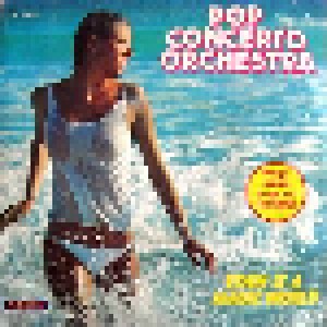 Pop Concerto Orchestra: Eden Is A Magic World (7") - Bild 1
