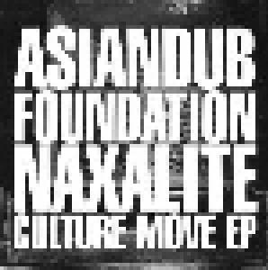 Asian Dub Foundation: Naxalite / Culture Move EP - Cover
