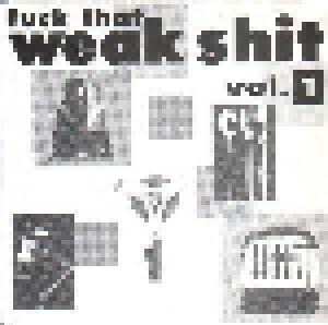 Fuck That Weak Shit Vol. 1 - Cover