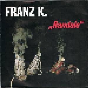 Franz K.: "Randale" - Cover