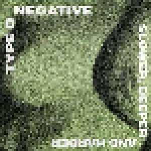 Type O Negative: Slower, Deeper And Harder (LP) - Bild 1