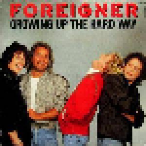 Foreigner: Growing Up The Hard Way (12") - Bild 1