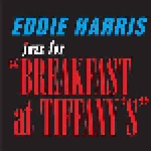 Eddie Harris: Jazz For "Breakfast At Tiffany's" - Cover