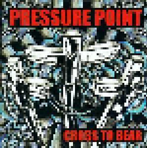 Pressure Point: Cross To Bear - Cover