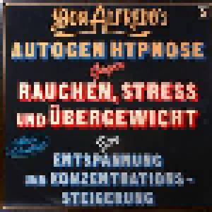 Don Alfredo: Don Alfredo's Autogen Hypnose Gegen Rauchen, Stress Und Übergewicht Zur Entspannung Und Konzentrationssteigerung - Cover