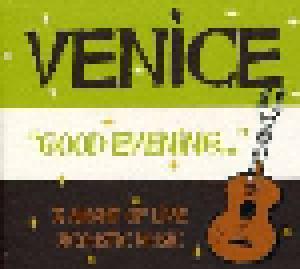 Venice: "Good Evening..." - A Night Of Live Acoustic Music - Cover