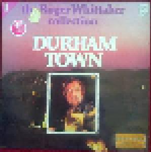 Roger Whittaker: Roger Whittaker Collection - Durham Town, The - Cover
