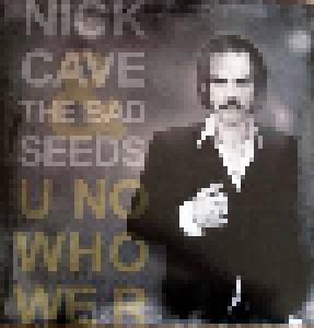 Nick Cave And The Bad Seeds: U No Who We R - Cover