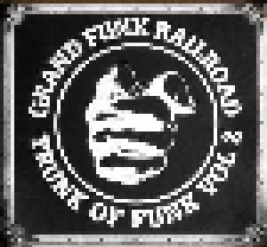 Grand Funk Railroad: Trunk Of Funk Vol 2 1972-1976 - Cover