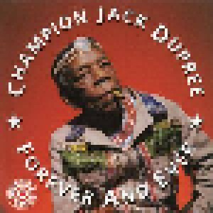 Champion Jack Dupree: Forever And Ever (CD) - Bild 1