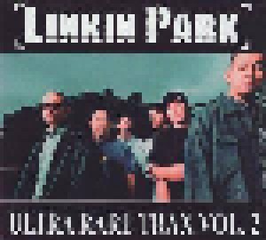 Cover - Linkin Park: Ultra Rare Trax Vol. 2