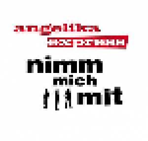 Angelika Express: Nimm Mich Mit (Single-CD) - Bild 1