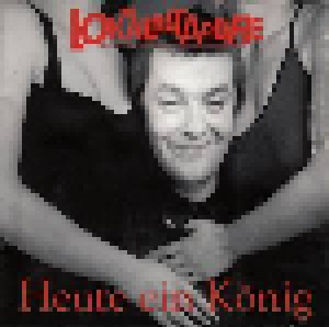 Cover - Lokalmatadore, Die: Heute Ein König ... Morgen Ein Arschloch