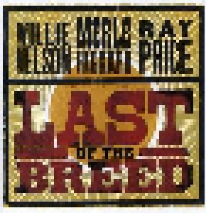Willie Nelson, Merle Haggard, Ray Price: Last Of The Breed (2-CD) - Bild 1