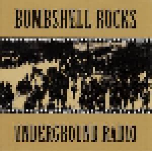 Bombshell Rocks: Underground Radio (Mini-CD / EP) - Bild 1