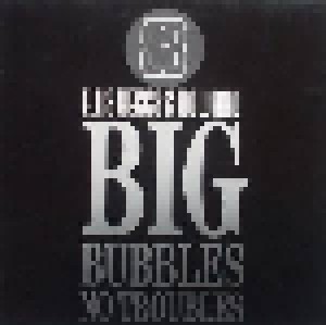 Ellis, Beggs & Howard: Big Bubbles, No Troubles (12") - Bild 1