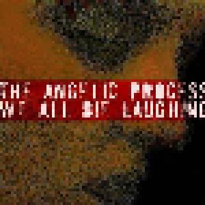 The Angelic Process: We All Die Laughing - Cover