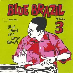 Blue Brazil Volume 3 - Blue Note In A Latin Groove - Cover