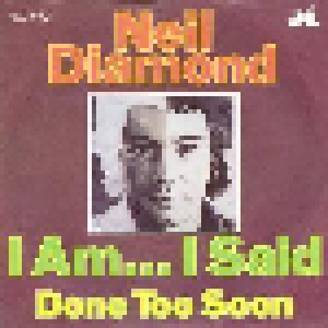 Neil Diamond: I Am... I Said (7") - Bild 1