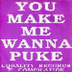 You Make Me Wanna Puke - Cover