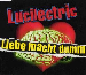 Cover - Lucilectric: Liebe Macht Dumm