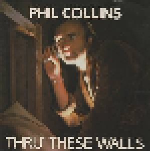 Phil Collins: Thru' These Walls (7") - Bild 1