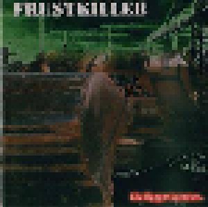 Frustkiller: Die Bagger Kommen... (CD) - Bild 1