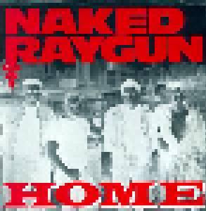 Naked Raygun: Home - Cover