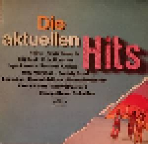 Die Aktuellen Hits (LP) - Bild 1