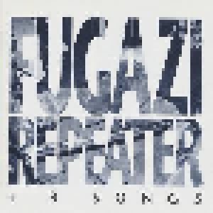 Fugazi: Repeater + 3 Songs (CD) - Bild 1