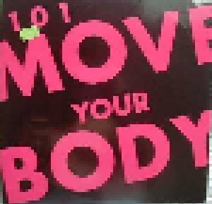 101: Move Your Body (12") - Bild 1