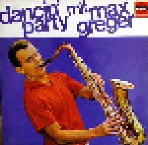 Cover - Max Greger: Dancin' Party With Max Greger
