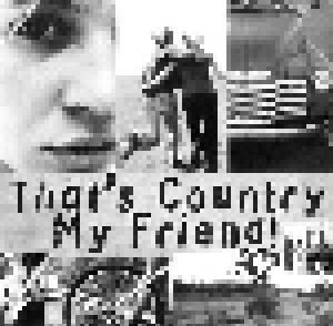 That's Country My Friend - Cover