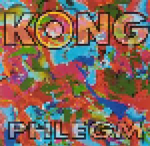 Kong: Phlegm (CD) - Bild 1